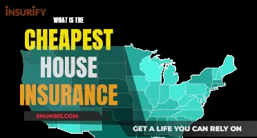 Cheapest House Insurance: How Low?