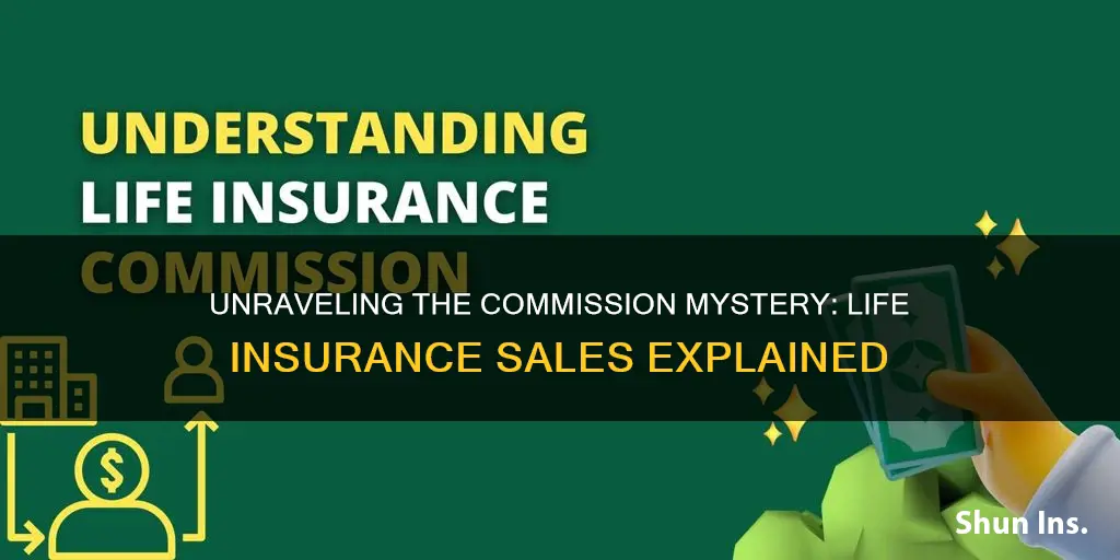 what is the commision for selling life insurance