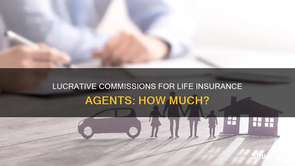 what is the commission for life insurance agents