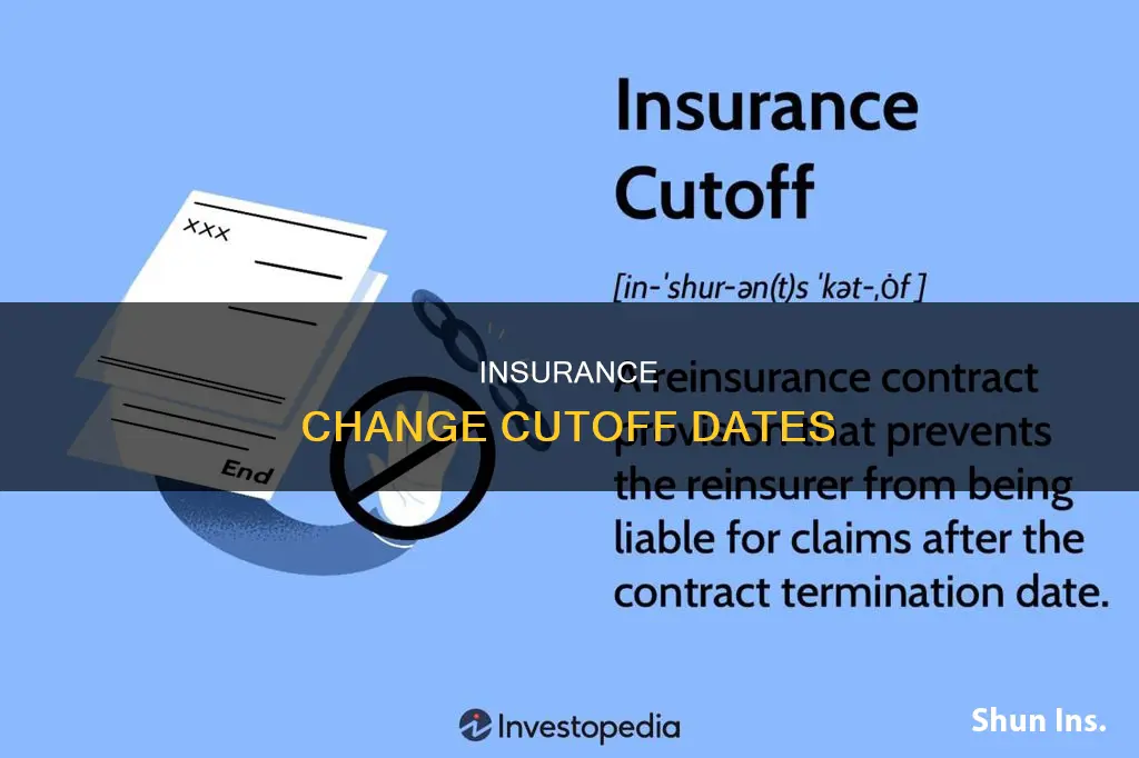 what is the cutoff date to change insurance