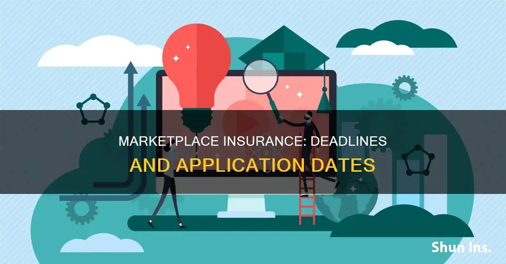 what is the deadline to apply for marketplace insurance