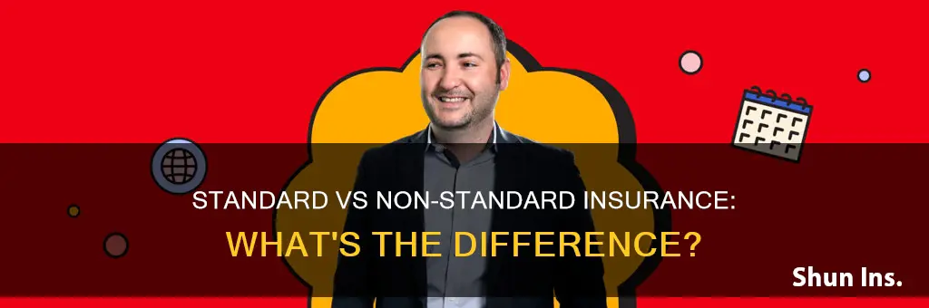 what is the difference between a standard and non-standard insurance