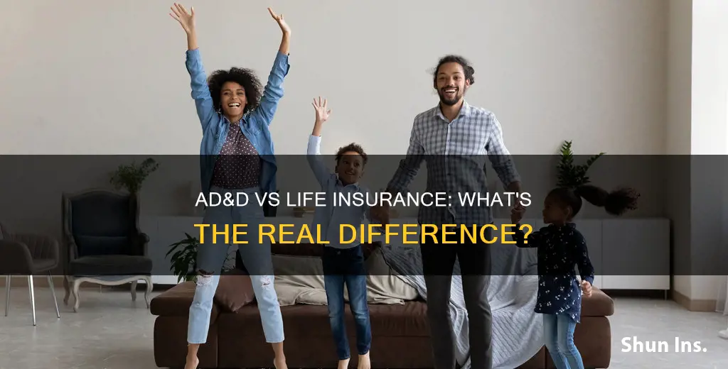 what is the difference between ad&d and life insurance
