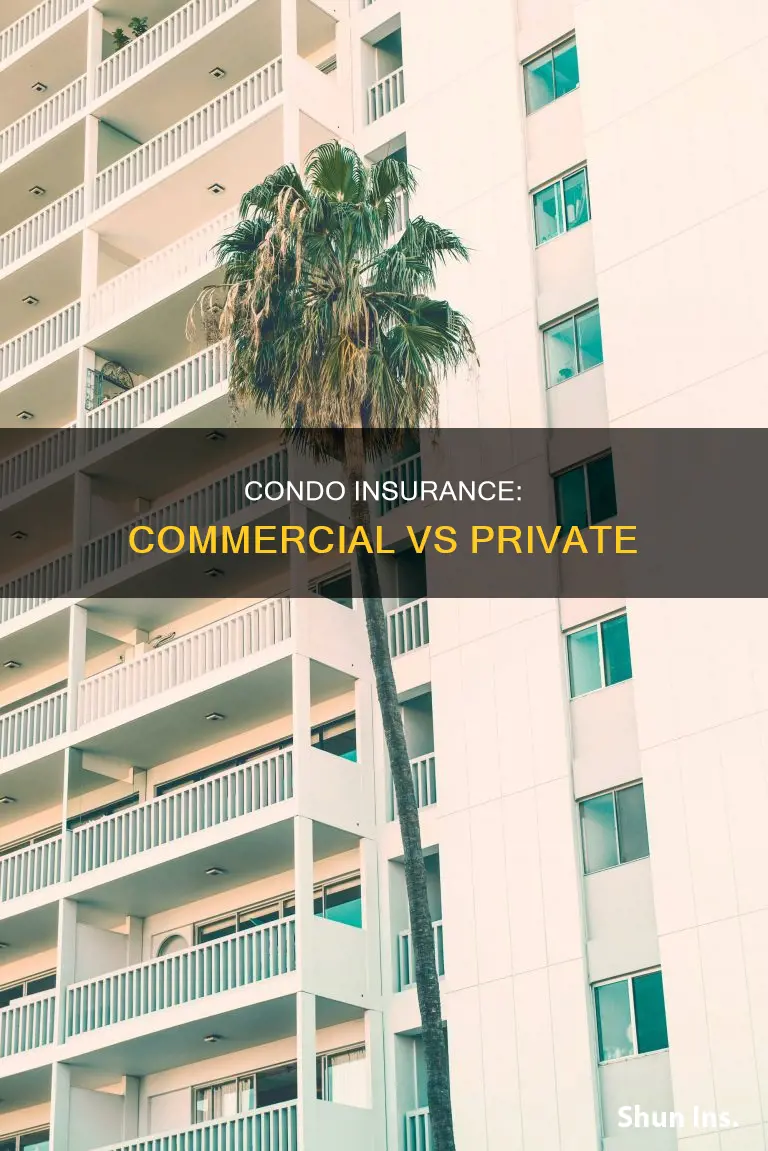 what is the difference between commercial and private condo insurance