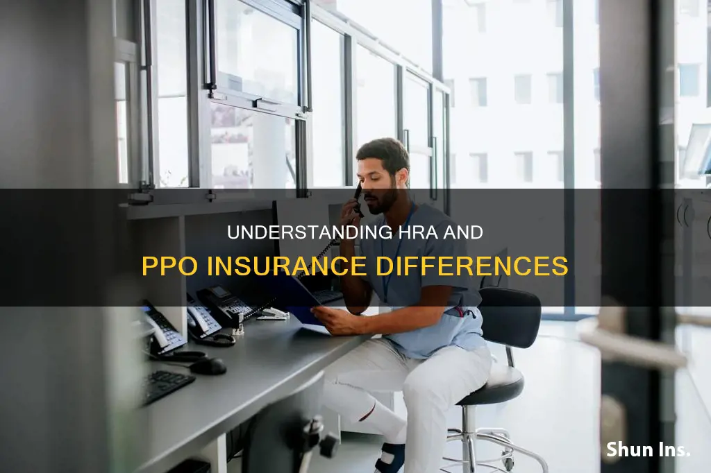 what is the difference between hra and ppo insurance