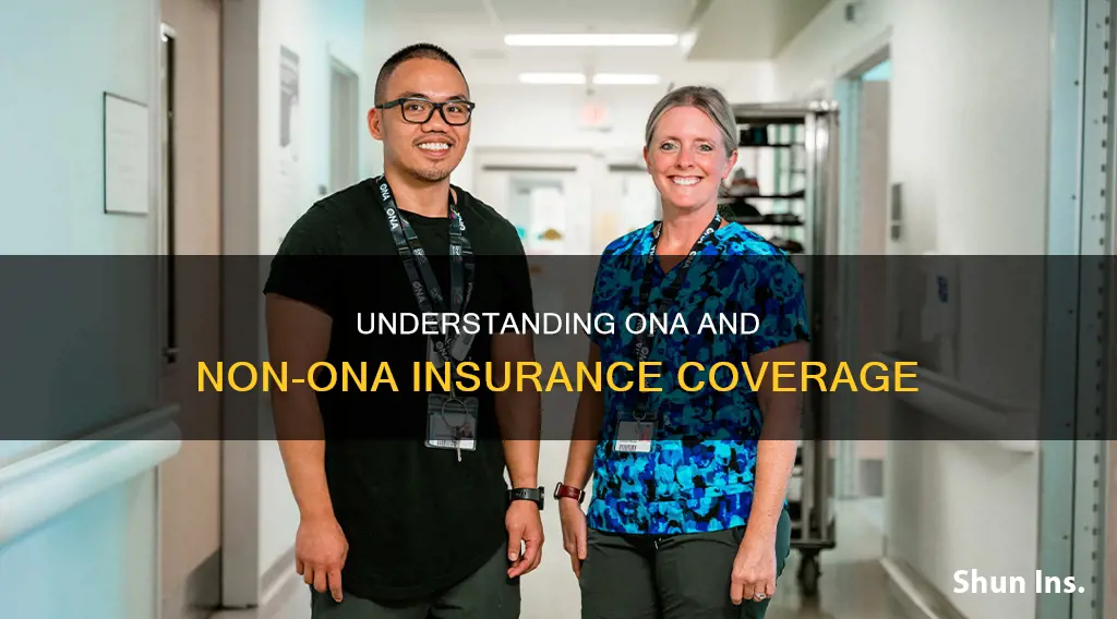 what is the difference between ona and non ona insurance