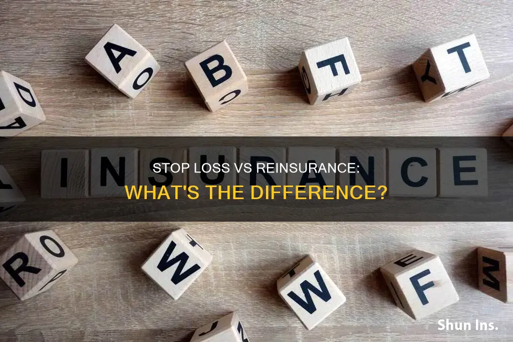 what is the difference between stop loss insurance and reinsurance