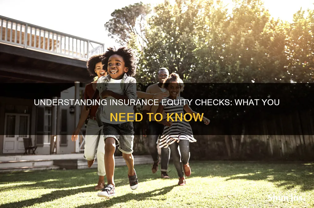 what is the equity check in insurance