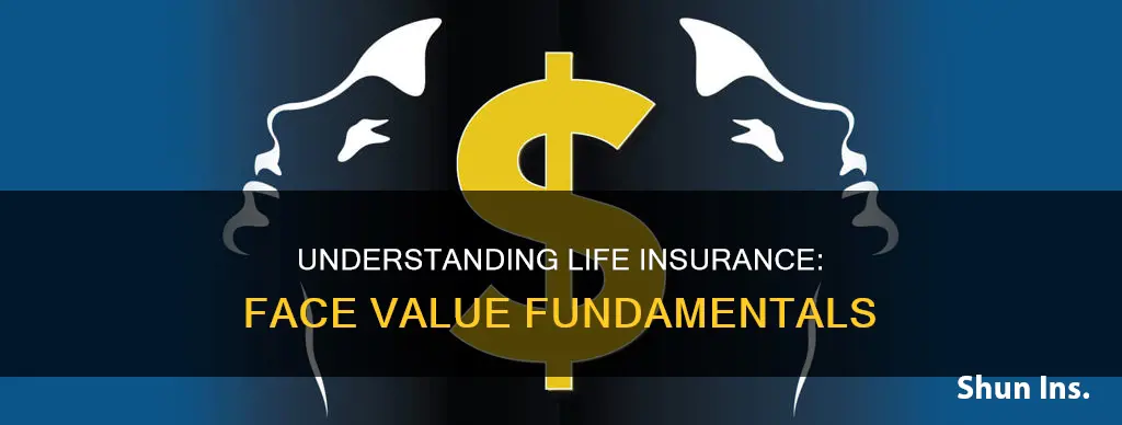 what is the face value of life insurance