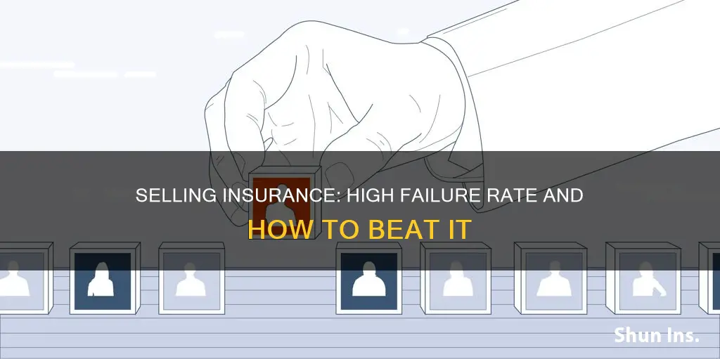 what is the failure rate of those who sell insurance