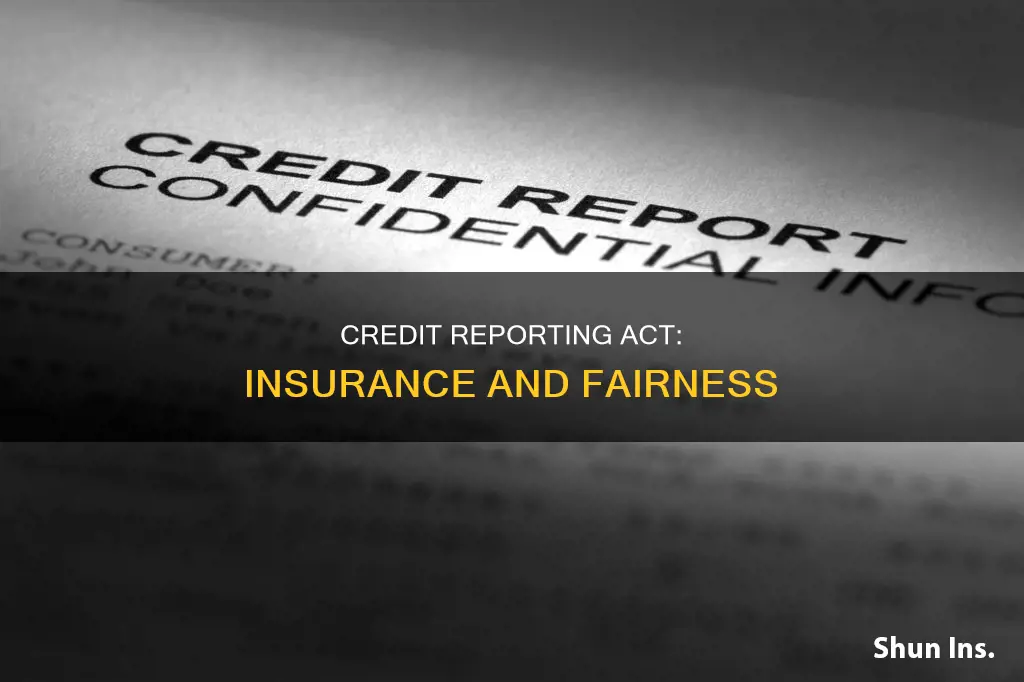 what is the fair credit reporting act insurance