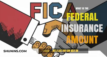 Federal Insurance: How Much Does It Cover?