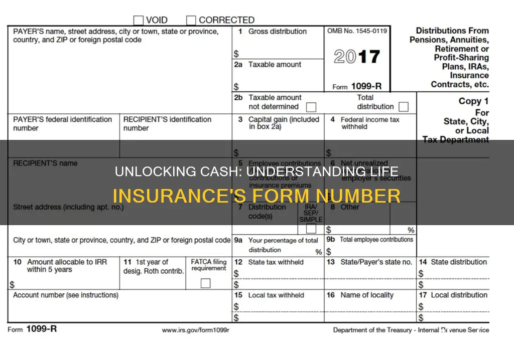 what is the form number for life insurance cash out