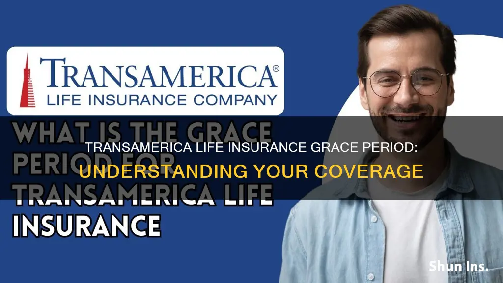 what is the grace period for transamerica life insurance