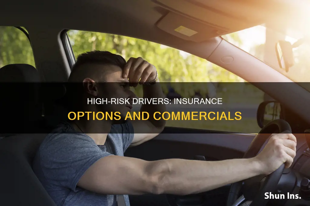 what is the insurance commercial advertise for high-risk drivers
