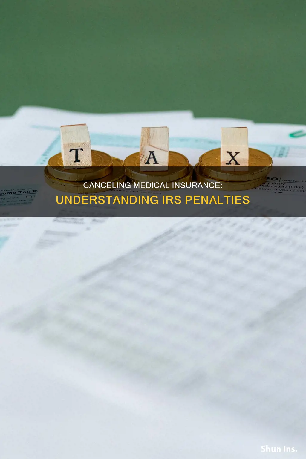 what is the irs penalty for canceling medical insurance