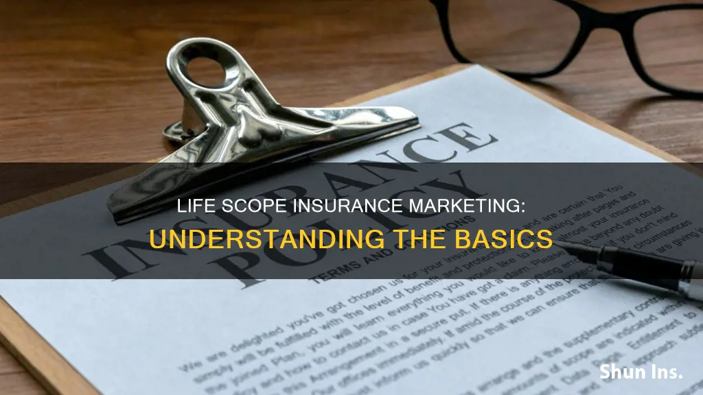 what is the life scope insurance marketing