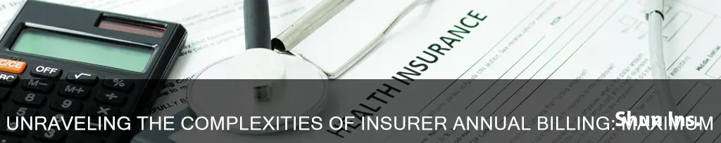 what is the maximum annual billing for an insurer