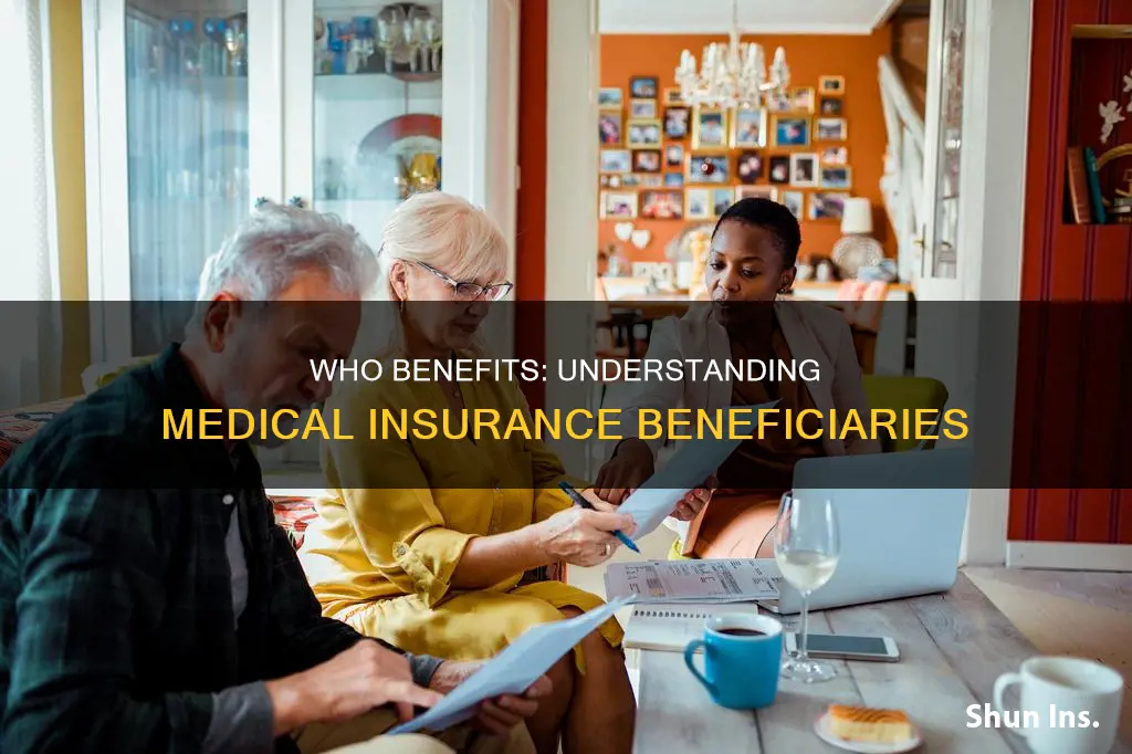 what is the meaning of beneficiary in medical insurance