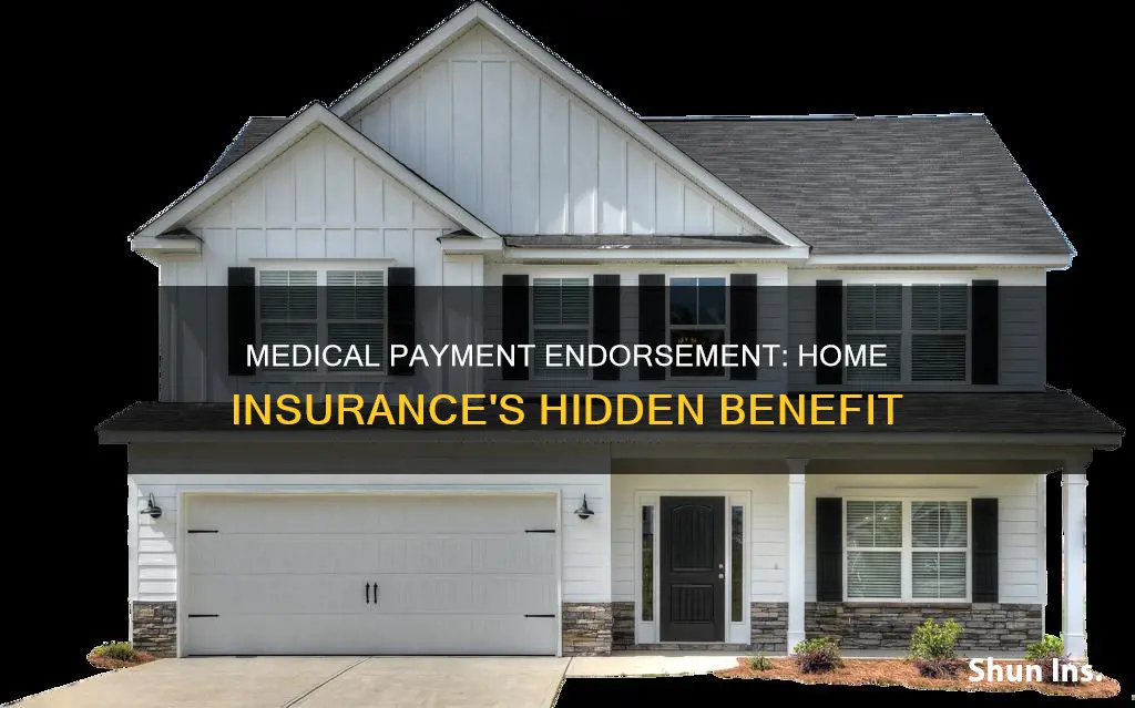 what is the medical payment increase endorsement on home insurance