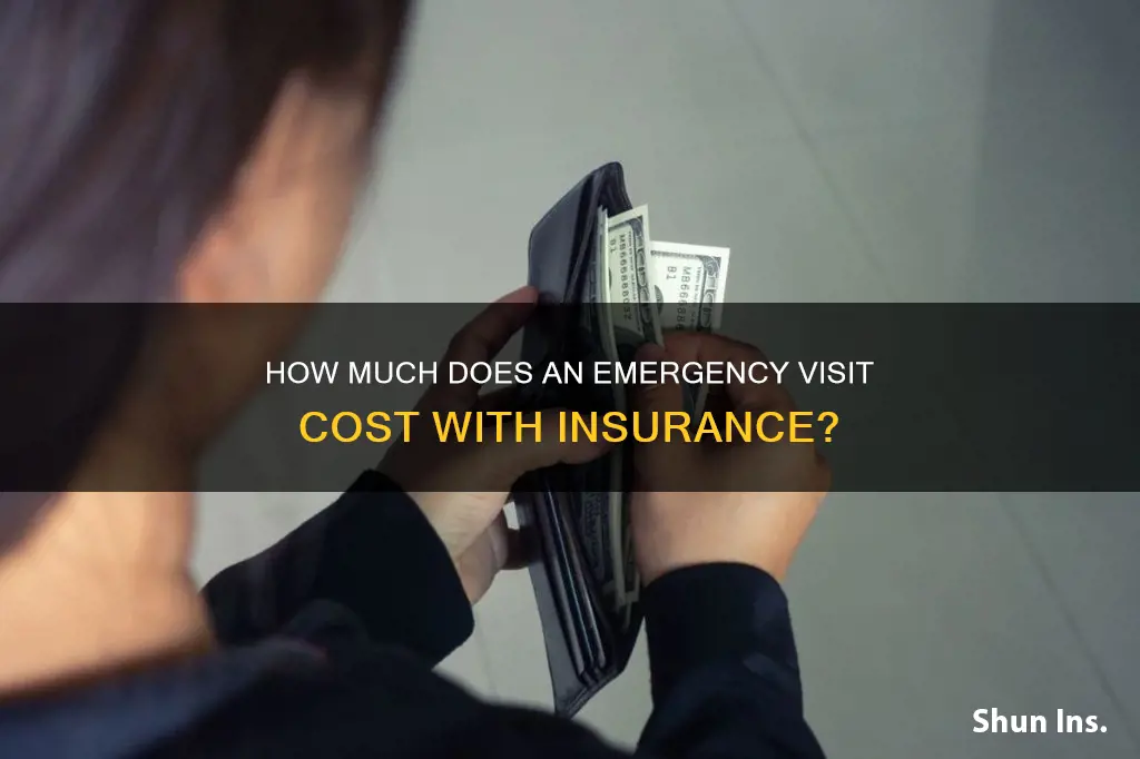 what is the money for emergency visit with insurance