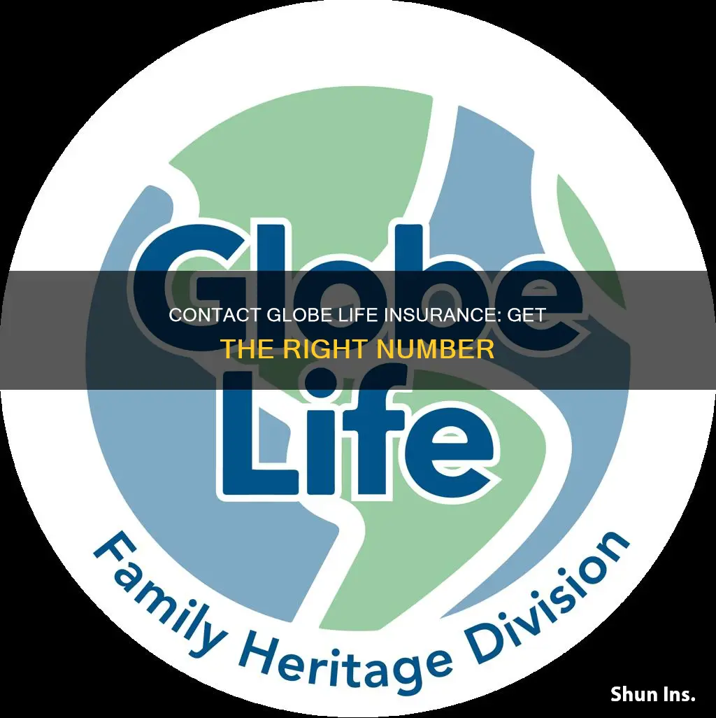 what is the number to globe life insurance