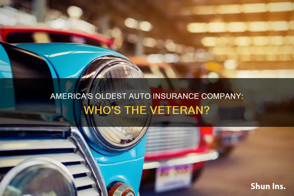 what is the oldest auto insurance company in america