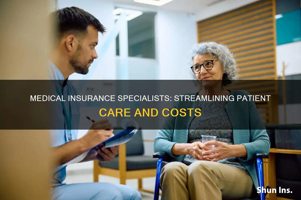 what is the primary goal of the medical insurance specialist