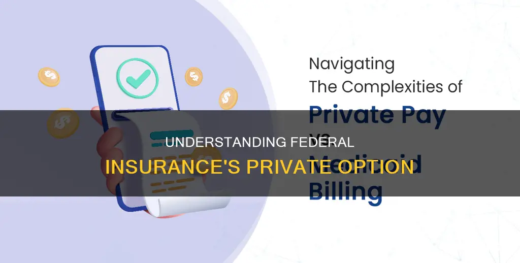 what is the private option in federal insurance