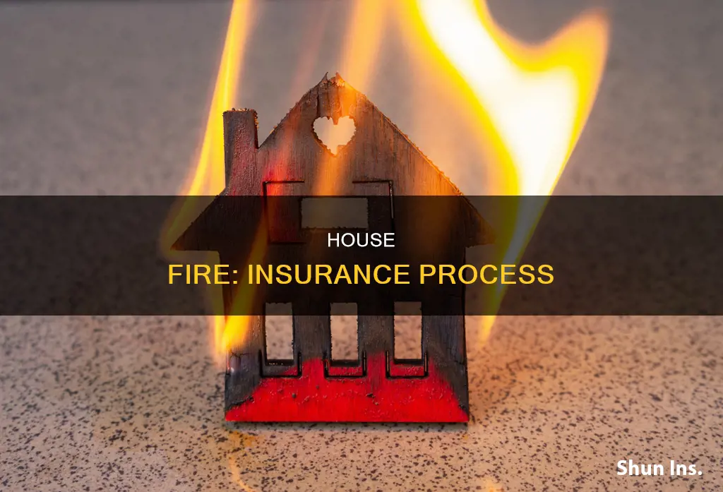 what is the process with insurance after a house fire