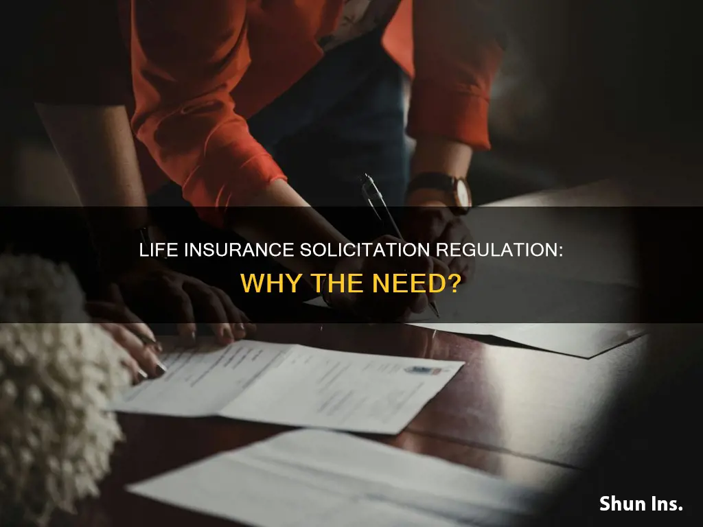 what is the purpose of life insurance solicitation regulation