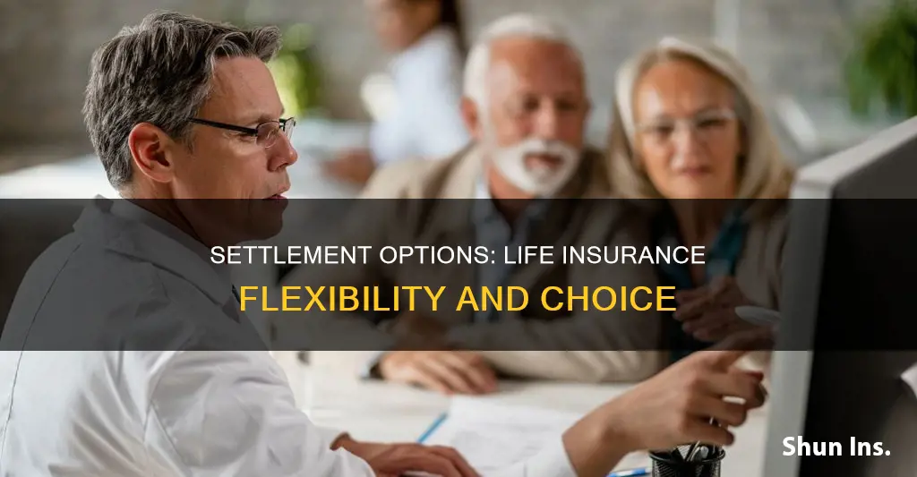 what is the purpose of settlement options in life insurance