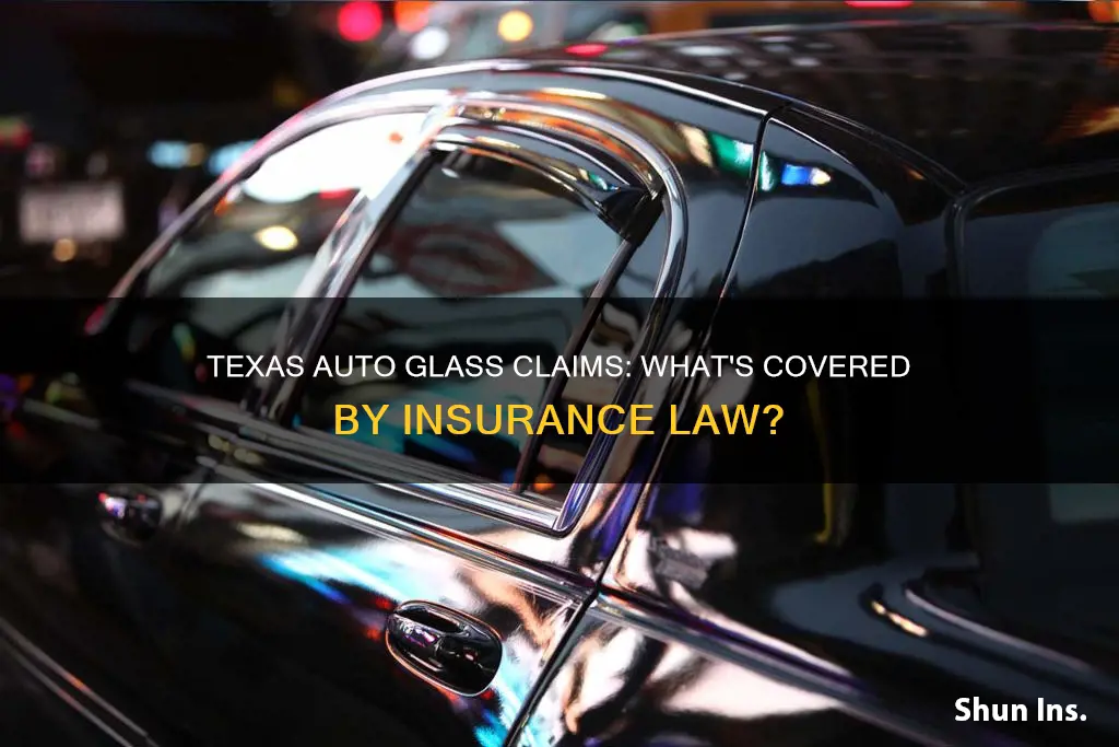 what is the texas law regarding insurance auto glass claims