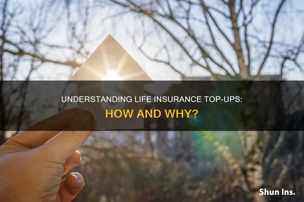 what is top up in life insurance