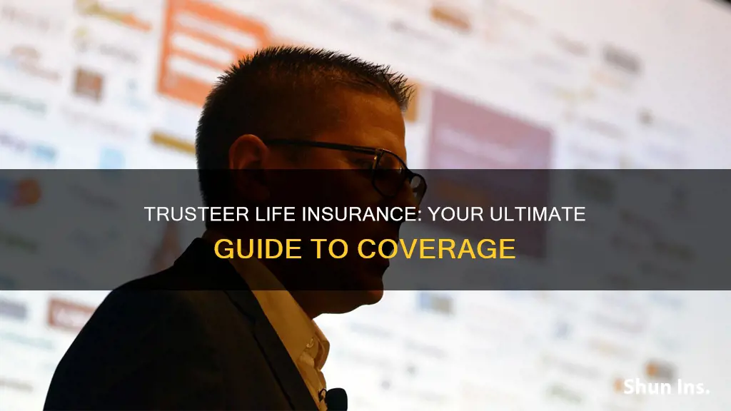 what is trusteer life insurance