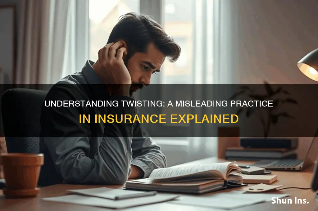 what is twisting in insurance