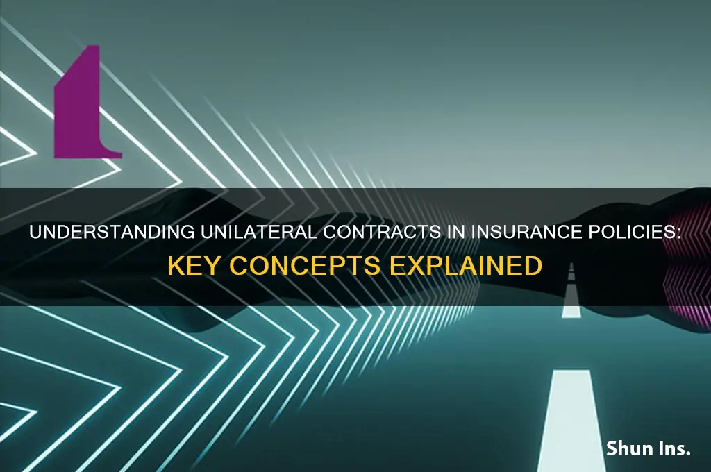 what is unilateral in insurance