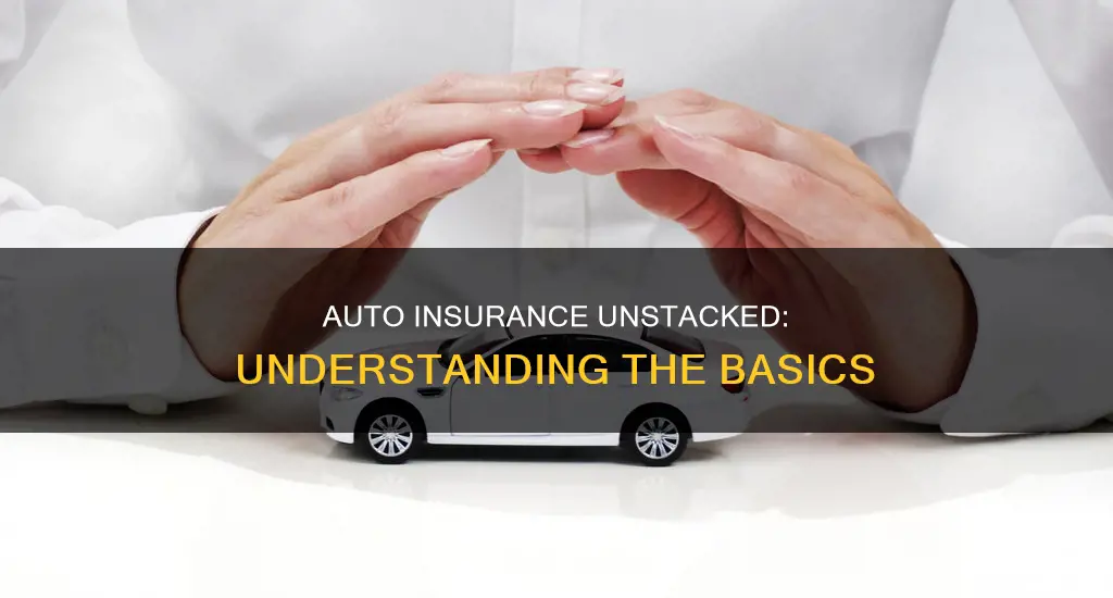 what is unstacked auto insurance