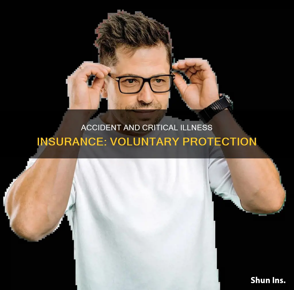 what is voluntary accident voluntary critical insurance