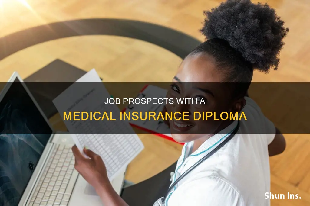 what job to get with medical insurance diploma