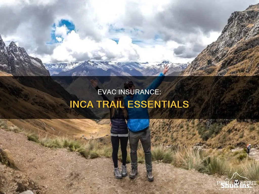 what kind of evac insurance inca trail