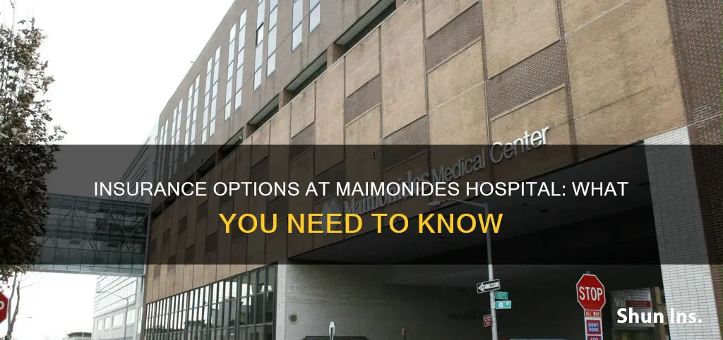 what kind of insurance aeccept maimodicen hospital