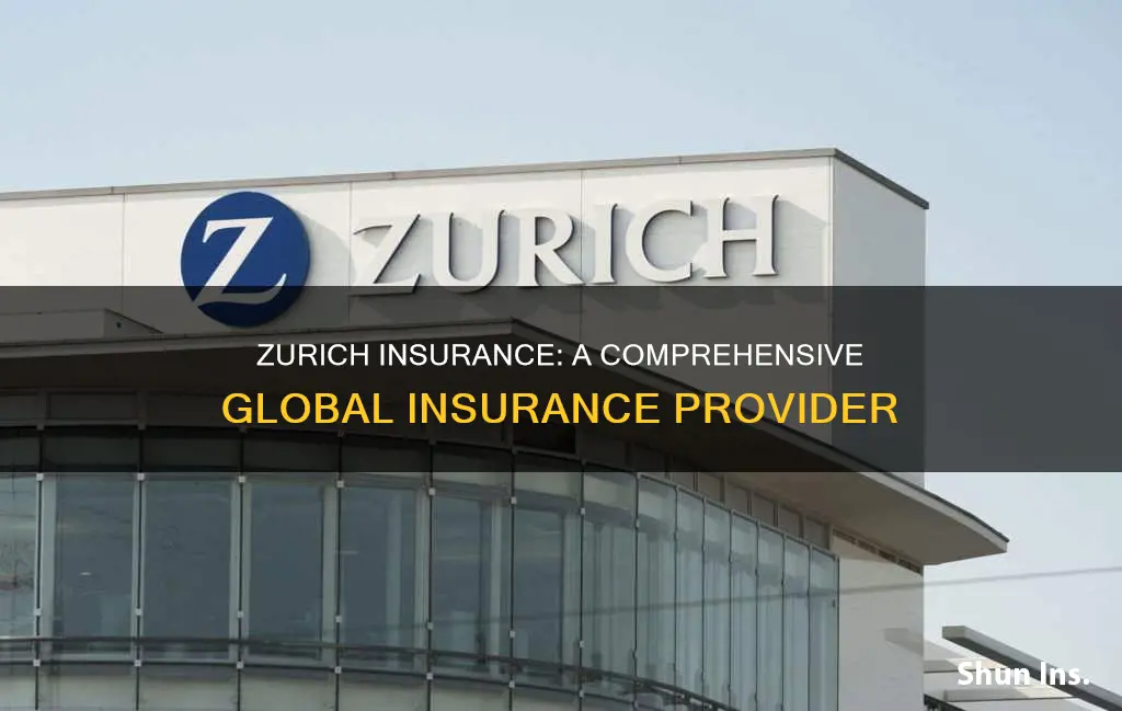 what kind of insurance co is zurich