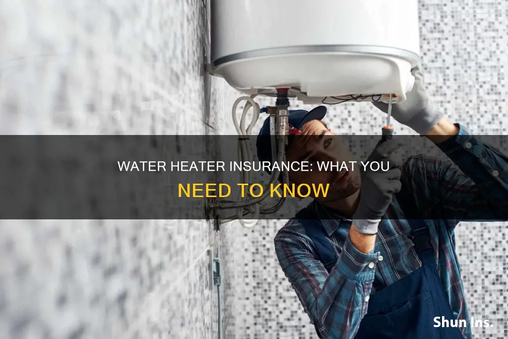 what kind of insurance convers water heaters