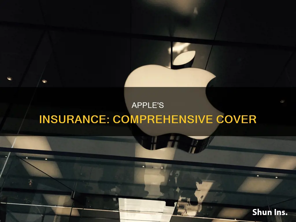 what kind of insurance does apple carry