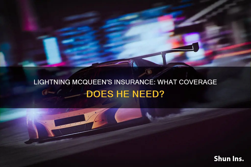 what kind of insurance does lightning mcqueen have