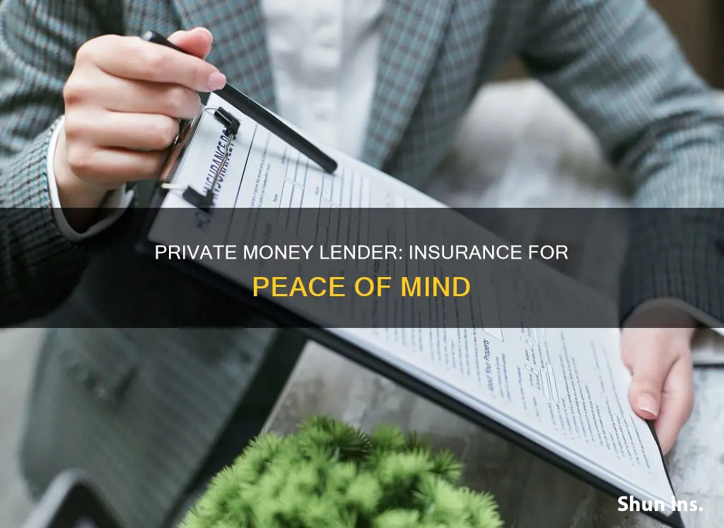 what kind of insurance for a private money lender