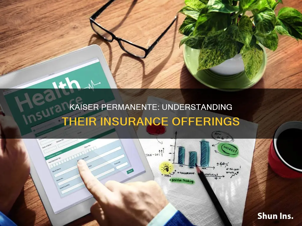 what kind of insurance is kaiser permanente