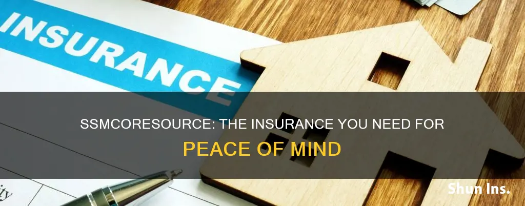 what kind of insurance is ssmcoresource
