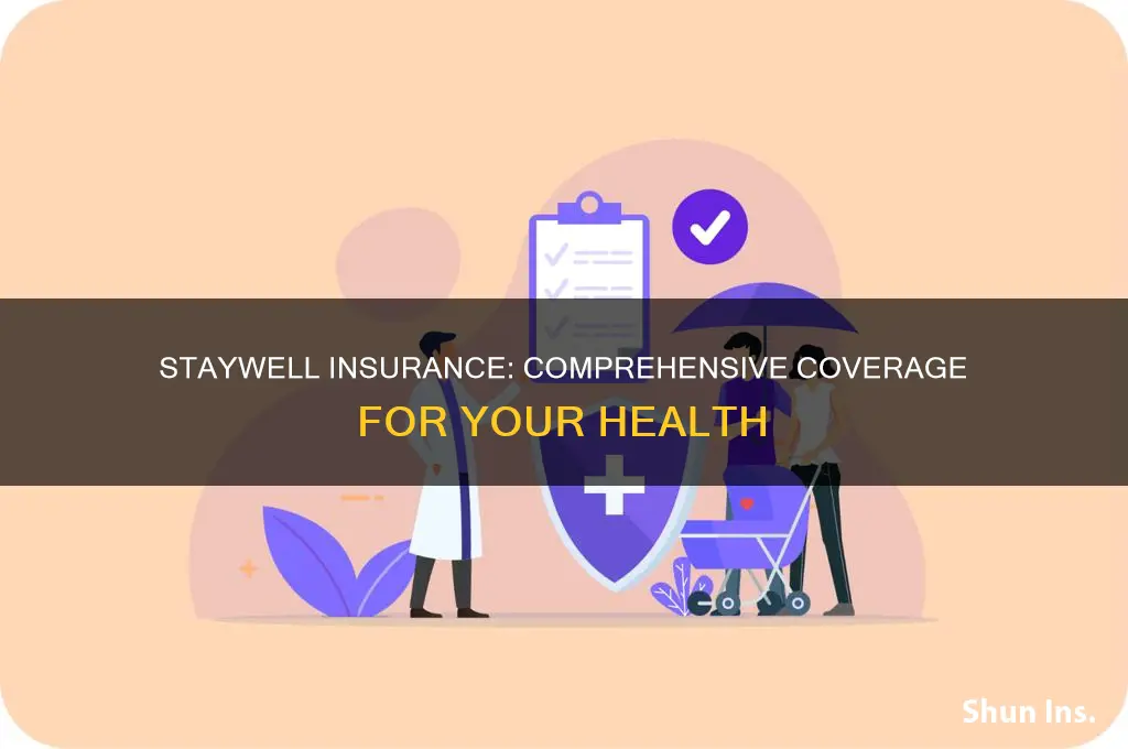 what kind of insurance is staywell
